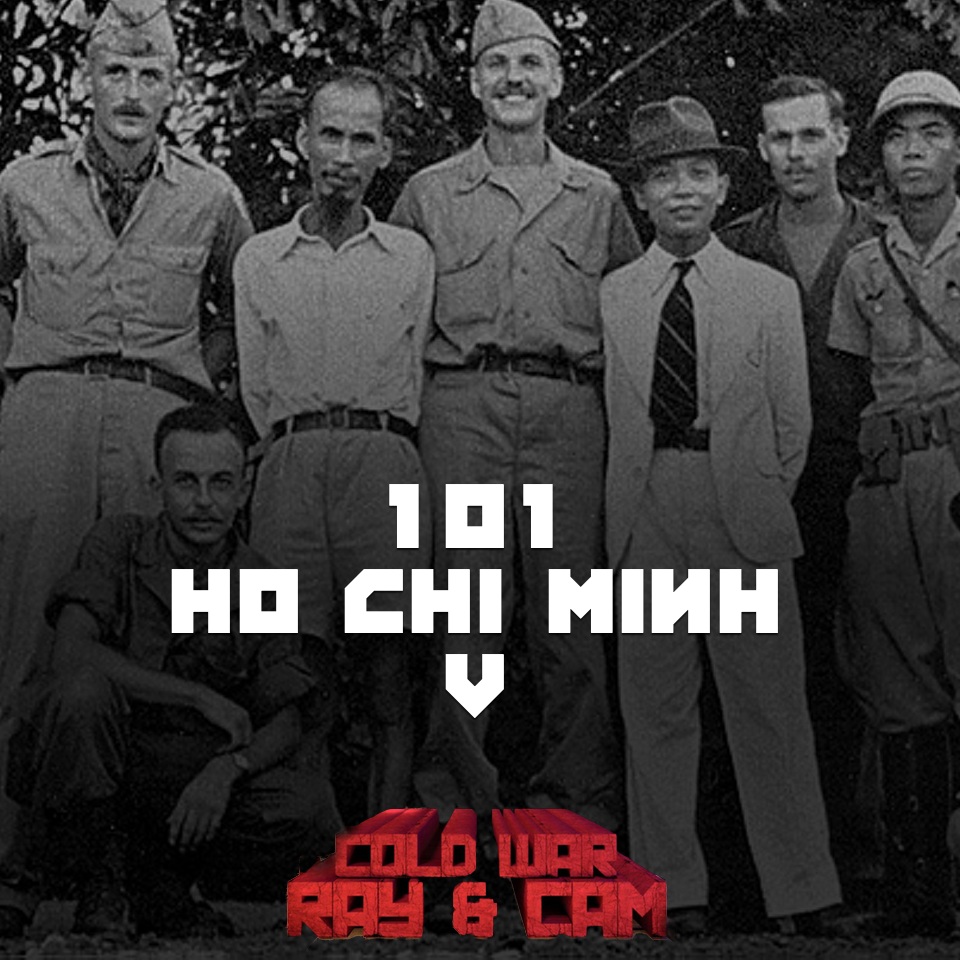 #101 – Ho Chi Minh V