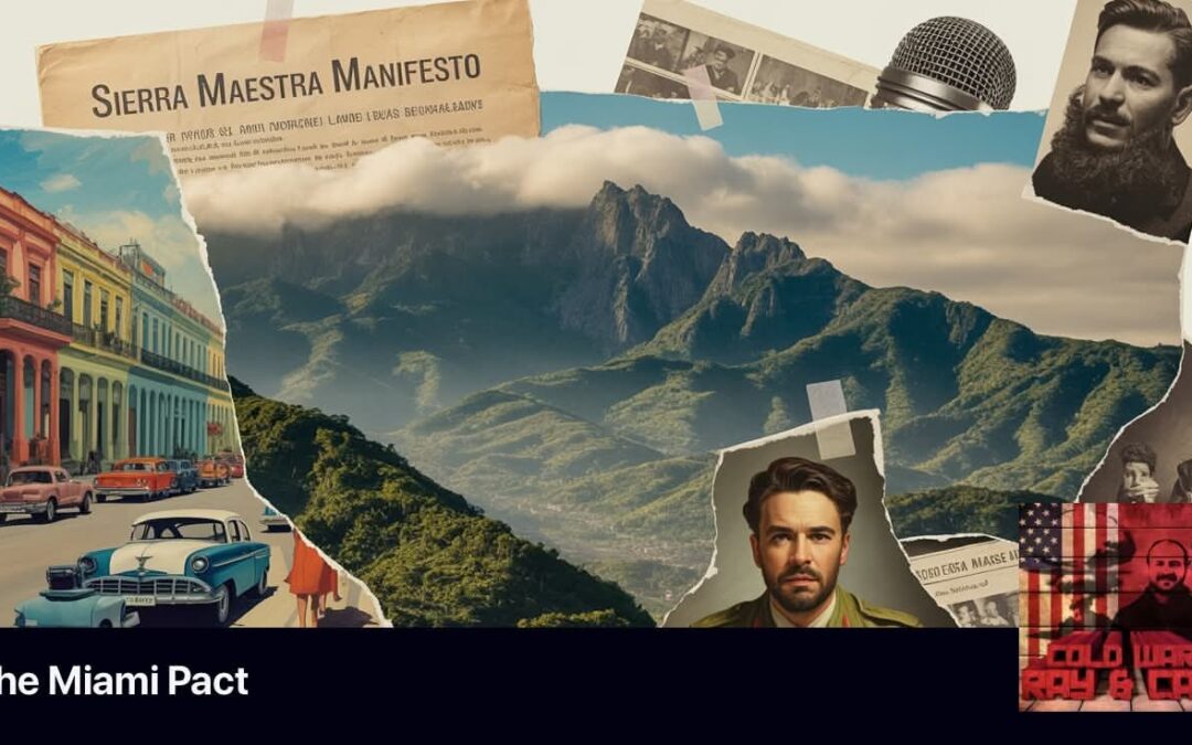 The Miami Pact – Cold War 301 (Cuban Revolution #26)